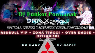 Download lagu DJ FUNKOT PONTIANAK 🔺REDBULL VIP - ZONA TINGGI - OVER KNOCK - MITSUBISHI HARD 🔺DRMX_V2 mp3