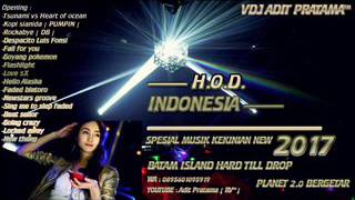 Download lagu SPESIAL MUSIK KEKINIAN NEW 2017 BATAM ISLAND HARD TILL DROP PLANET 2.0 BERGETAR - ADIT PRATAMA [RV™] mp3