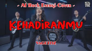 Download lagu Vagetoz - Kehadiranmu (AI Rock Energi Cover) mp3 Download lagu Vagetoz - Kehadiranmu (AI Rock Energi Cover) mp3