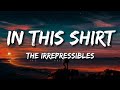 The Irrepressibles - In This Shirt (lyrics)