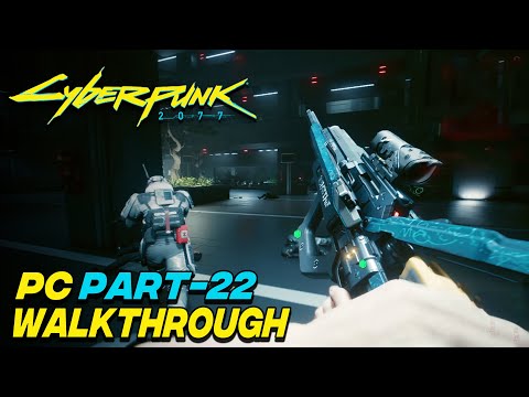 Cyberpunk 2077 : walkthrough gameplay PC part 22. [No Commentary]