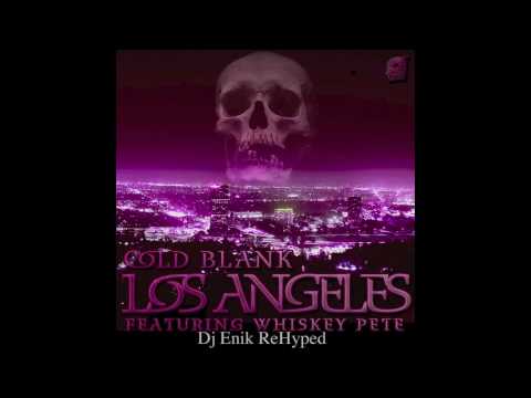 Cold Blank - Los Angeles (Dj Enik Rehyped Short Edit)