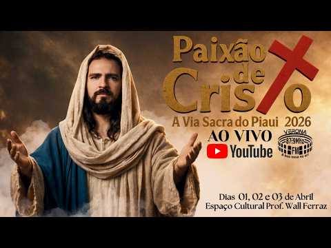 PAIXÃO DE CRISTO, A VIA SACRA DO PIAUÍ