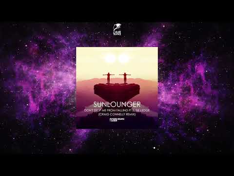 Sunlounger Feat. Susie Ledge - Don't Stop Me From Falling (Craig Connelly Extended Remix) [FSOE]