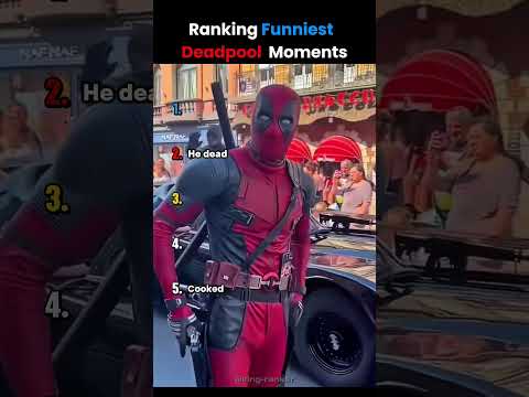 Ranking Funniest Deadpool Moments