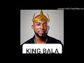 King Bala Album Mix Kotokoli Tembia Music