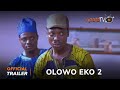 Olowo Eko 2 Film Joruba 2023 | Oficjalny zwiastun | Teraz emitowany w ApataTV+