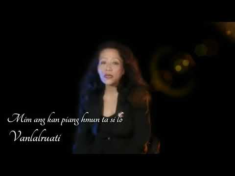 Vanlalruati - Mim ang kan piang hmun ta si lo