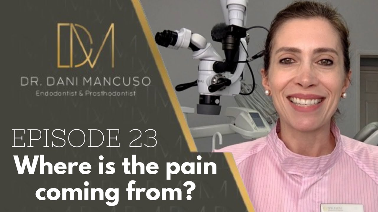 The Diary of an Endodontist - Episode 23 – Where is the pains coming from?