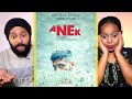 Anek Trailer REACTION  | Anubhav Sinha, Ayushmann Khurrana | 27th May 2022 | By Chitra & Rohit