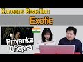 Priyanka Chopra - Exotic ft. Pitbull Reaction [Koreans React] / Hoontamin