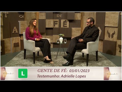 Gente de Fé - Testemunho Adrielle Lopes (03/01/2023)