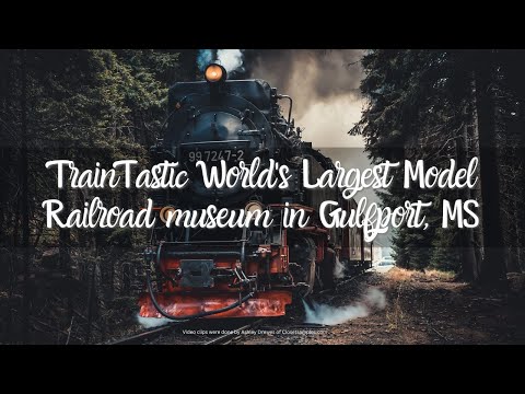 TrainTastic World's Largest Model Railroad museum in Gulfport, MS