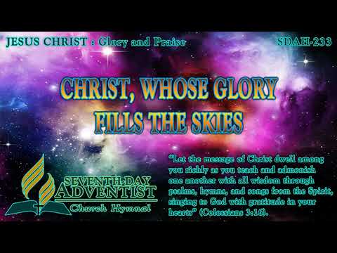 Christ, Whose Glory Fills the Skies - Hymn No. 233 | SDA Hymnal | Instrumental | Lyrics