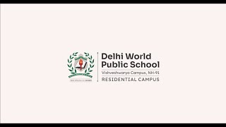Delhi World Public School Video