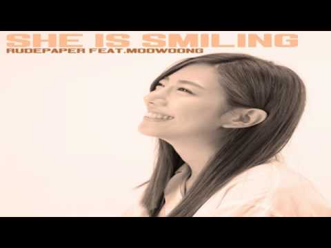 Rude Paper (루드 페이퍼) - She Is Smiling (feat. 무웅 of 배치기)