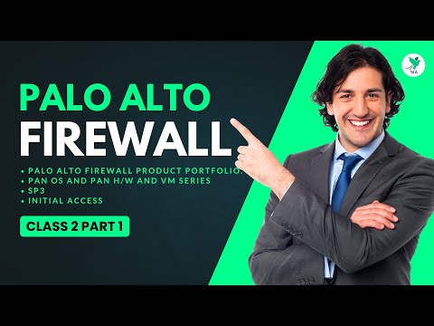 Palo Alto Firewall Training | Product Portfolio, PAN-OS, SP3, and VM Series | Class 2 Part 1