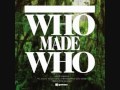 Cigar - Who Made Who  (Green Version)