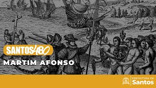 Santos 480 -  Martim Afonso