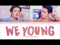 EXO CHANYEOL & SEHUN (찬열 & 세훈) - WE YOUNG (Color Coded Lyrics Eng/Rom/Han/가사)