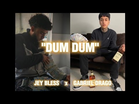 Jey Bless x Gabriel Drago - DUM DUM (Prod.LouisProducer) | (letra)
