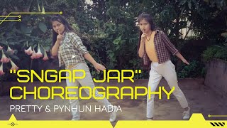 SNGAP JAR  PRETTY & PYNHUN - Choreography  Geo