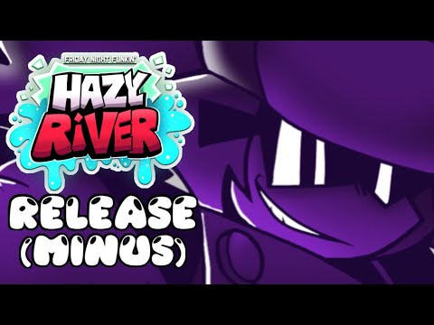 Friday Night Funkin': Hazy River - Release (Minus)