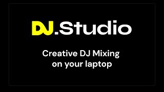 What is DJ.Studio? - Create DJ mixing on your laptop in 2 minutes