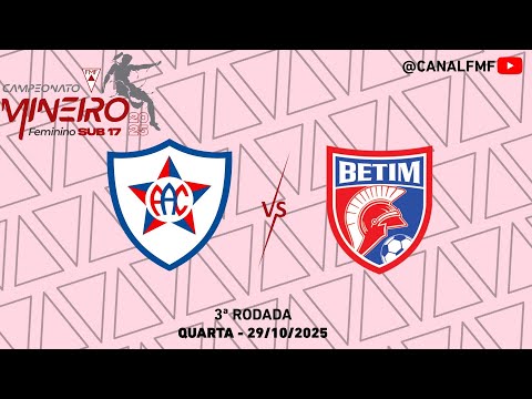 Araguari X Betim - Mineiro Feminino SUB 17 2025