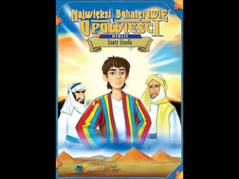 Najwięksi bohaterowie i opowieści Biblii - Szaty Józefa