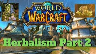 Classic Wow Herbalism Guide For Beginners Part 2 (51-200)