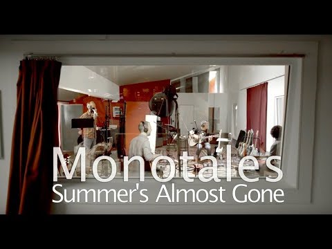 Monotales – Summer's Almost Gone (live in the studio)