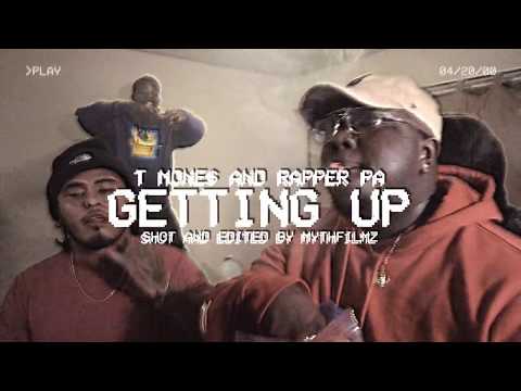 Rapper PA x T Mone$ x Getting Up