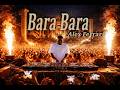 Alex Ferrari Bara Bara Bere Bere Afro House Remix Latin Afro House Club Vibes 2026