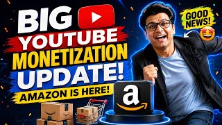 BIG YouTube Monetization Update! Amazon Is Now on YouTube Shopping 🔥
