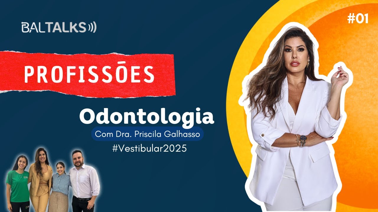 DESCOBRINDO A ODONTOLOGIA - DRA. PRISCILA GALHASSO #01 #profissões