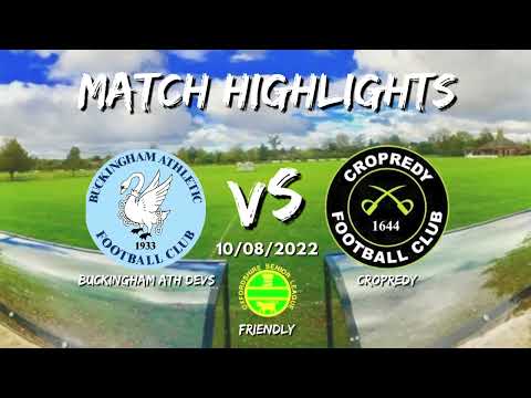 Buckingham Athletic Devs vs Cropredy - GOALS Pre Season Friendly 10/08/2022