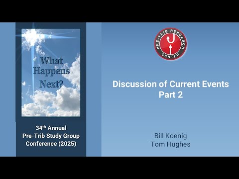 Bill Koenig and Tom Hughes | Discussion of Current Events – Part 2 | 2025