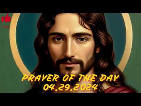 PRAYER OF THE DAY - MONDAY - 04/29/2024 - ORAÇÃO DO DIA