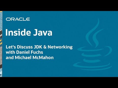 “Let's discuss JDK and Java Networking” with Michael McMahon & Daniel Fuchs - Inside Java Podcast 16