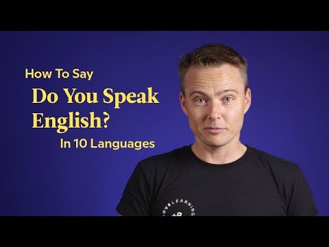 How To Say 'Do You Speak English?' In 10 Languages