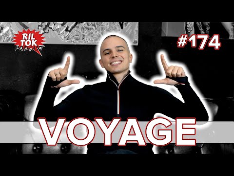 Ril Tok Podcast #174 - VOYAGE