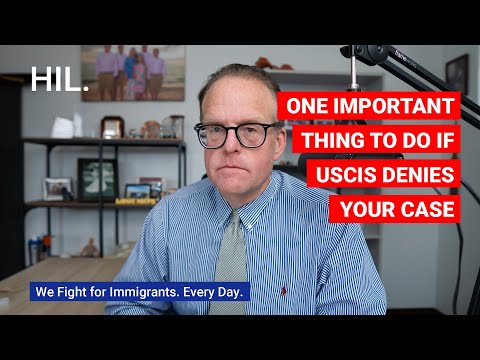 One Important Thing To Do if USCIS Denies Your Case