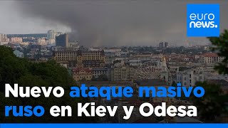 Rusia ataca con misiles y drones zonas residenciales de Kiev y una maternidad en Odesa