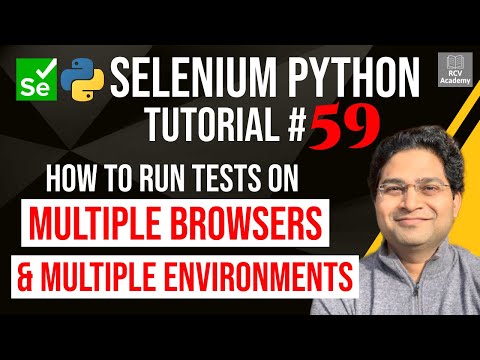 Learn Selenium Python Tutorial 59 Run Selenium Tests on Multiple ...
