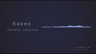 Sabes - Natalia Lacunza (Versión Estudio + Arreglo)