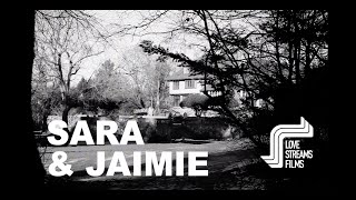 Sara & Jaimie