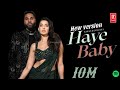 Haye Baby Karan Randhawa Nora Fatehi Geet New Punjabi Song 2025
