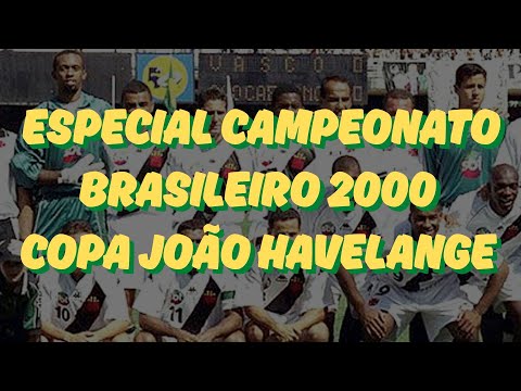 Especial Campeonato Brasileiro - Copa João Havelange 2000