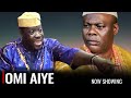 OMI AIYE - A Nigerian Yoruba Movie Starring Taiwo Hassan | Yinka Quadri